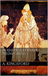 Hermetica by Hermes Trismegistus