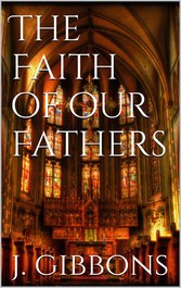 The Faith of Our Fathers