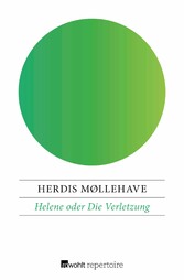 Helene oder Die Verletzung