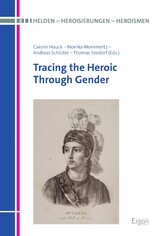 Tracing the Heroic Through Gender