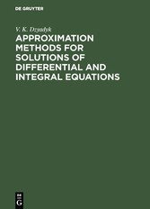 Approximation Methods for Solutions of Differential and Integral Equations