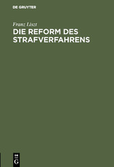 Die Reform des Strafverfahrens