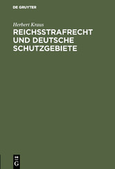 Reichsstrafrecht und deutsche Schutzgebiete