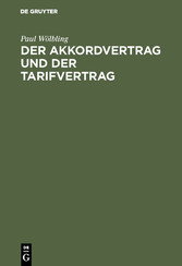 Der Akkordvertrag und der Tarifvertrag