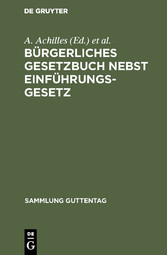 Bürgerliches Gesetzbuch nebst Einführungsgesetz