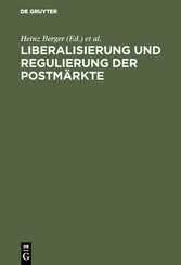 Liberalisierung und Regulierung der Postmärkte