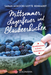 Mittsommer, Lagerfeuer und Blaubeerkuchen