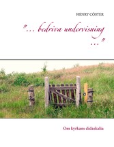 &quot;... bedriva undervisning ...&quot;