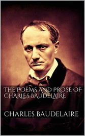 The Poems And Prose Of Charles Baudelaire