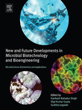 New and Future Developments in Microbial Biotechnology and Bioengineering