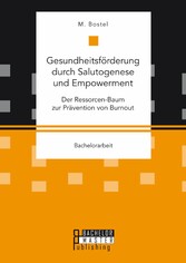 Gesundheitsförderung durch Salutogenese und Empowerment