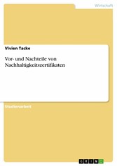 Vor- und Nachteile von Nachhaltigkeitszertifikaten