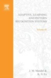 Adaptive, learning, and pattern recognition systems, theory and applications