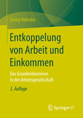 Entkoppelung von Arbeit und Einkommen