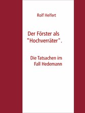 Der Förster als &quot;Hochverräter&quot;