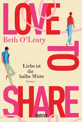 Love to share - Liebe ist die halbe Miete