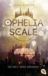 Ophelia Scale - Die Welt wird brennen