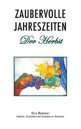 Zaubervolle Jahreszeiten - Der Herbst