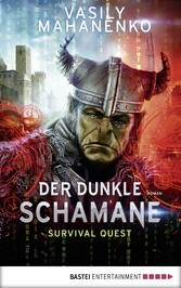 Survival Quest: Der dunkle Schamane