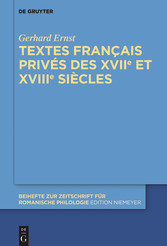 Textes français privés des XVIIe et XVIIIe siècles