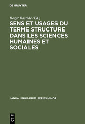 Sens et usages du terme structure dans les sciences humaines et sociales