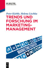 Trends und Forschung im Marketingmanagement