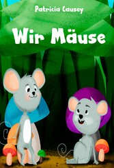 Wir Mäuse