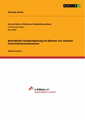 Betriebliche Standortplanung im Rahmen von urbanen Unternehmensnetzwerken