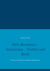 Welt-Revolution - Sozialismus - Freiheit und Recht