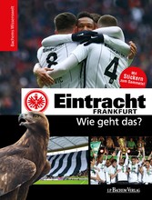 Eintracht Frankfurt - Wie geht das?