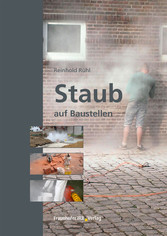 Staub auf Baustellen.