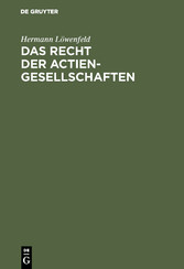 Das Recht der Actien-Gesellschaften