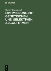 Optimierung mit genetischen und selektiven Algorithmen