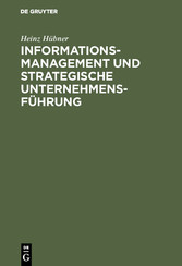 Informationsmanagement und strategische Unternehmensführung