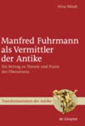 Manfred Fuhrmann als Vermittler der Antike