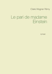 Le pari de madame Einstein