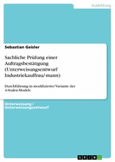 Sachliche Prüfung einer Auftragsbestätigung (Unterweisungsentwurf Industriekauffrau/-mann)