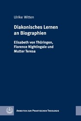 Diakonisches Lernen an Biographien