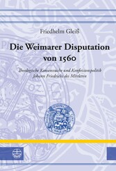 Die Weimarer Disputation von 1560