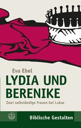 Lydia und Berenike