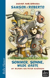 Samson und Roberto Sommer, Sonne, wilde Gäste