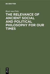 The Relevance of Ancient Social and Political Philosophy for our Times