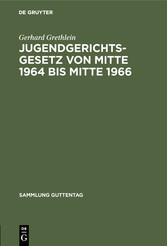 Jugendgerichtsgesetz von Mitte 1964 bis Mitte 1966