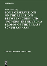 Some observations on the relations between 'gods' and 'powers' in the Veda à propos of the phrase S?nu? Sahasa?