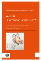 Was ist Diakoniewissenschaft?