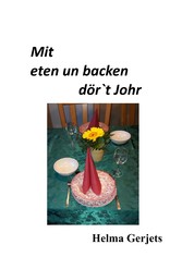 Mit eten un backen dör´t Johr