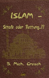 Islam - Strafe oder Rettung..??