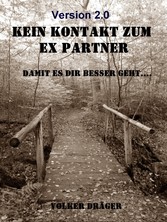 Kein Kontakt zum Ex Partner - Damit es dir besser geht. V2.0