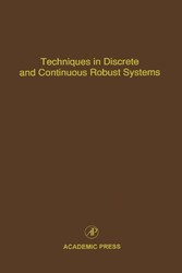 Techniques in Discrete and Continuous Robust Systems