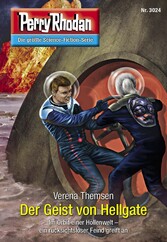 Perry Rhodan 3024: Der Geist von Hellgate